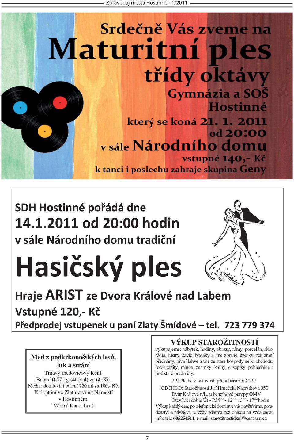 K doptání ve Zlatnictví na Náměstí v Hostinném.