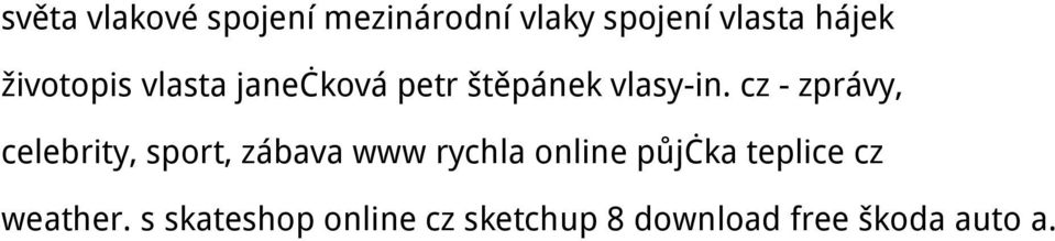 cz - zprávy, celebrity, sport, zábava www rychla online půjčka