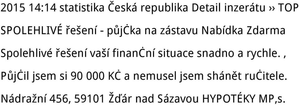 finanční situace snadno a rychle.