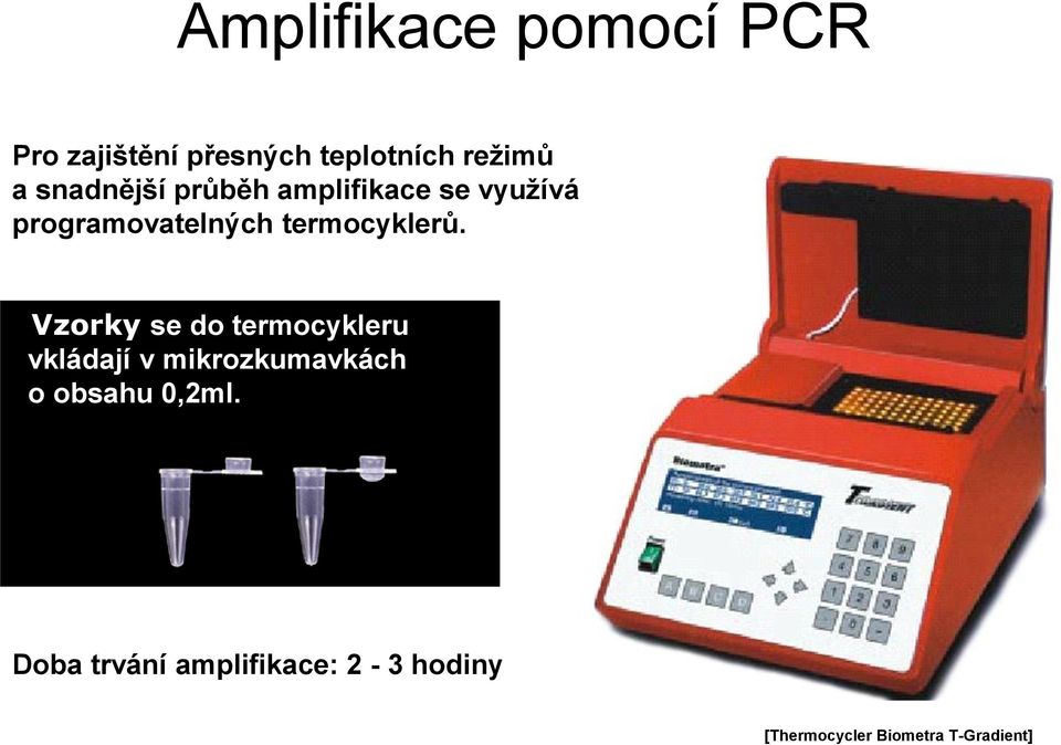 termocyklerů.