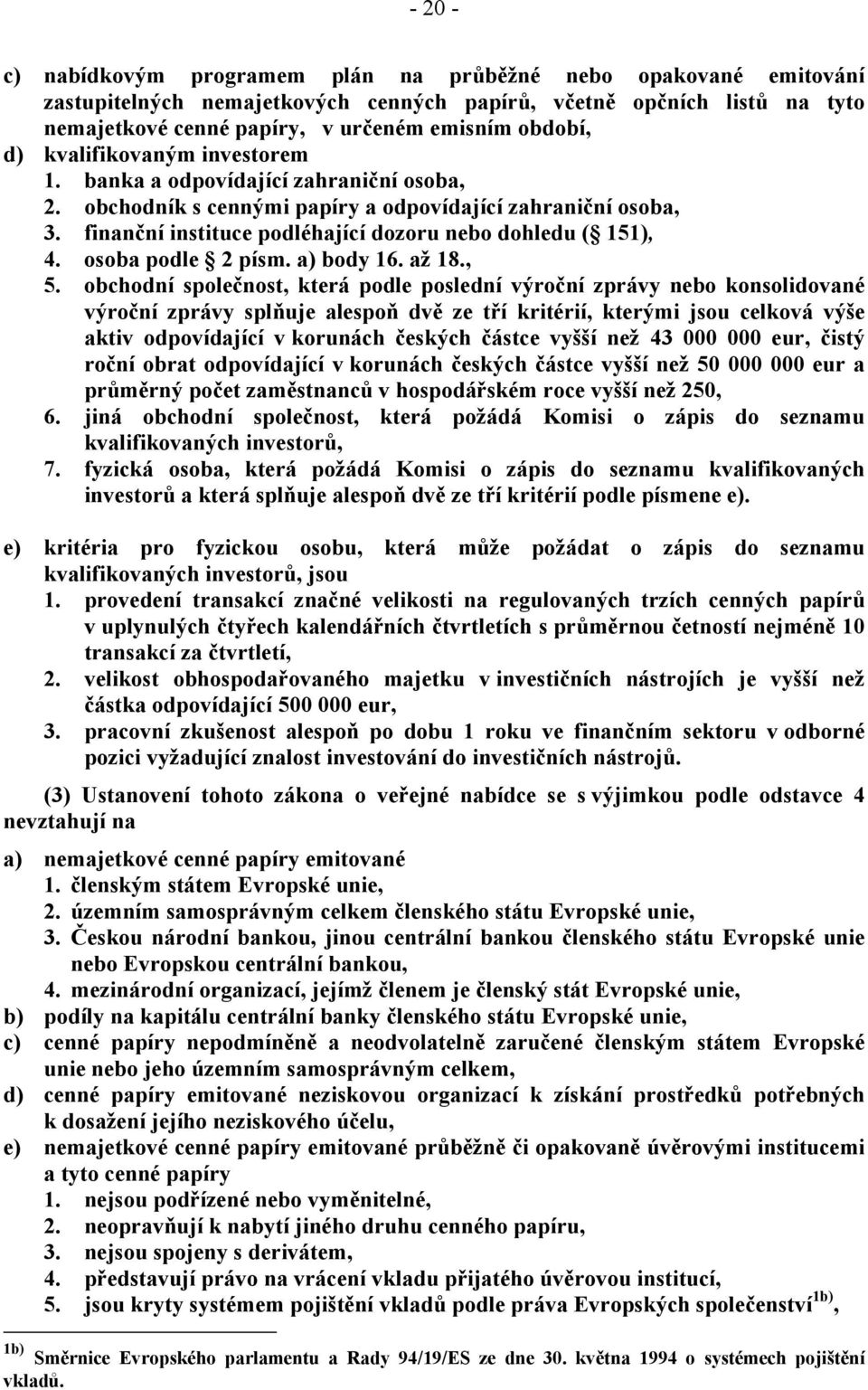 osoba podle 2 písm. a) body 16. až 18., 5.