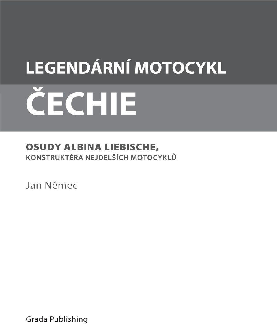 LIEBISCHE, KONSTRUKTÉRA