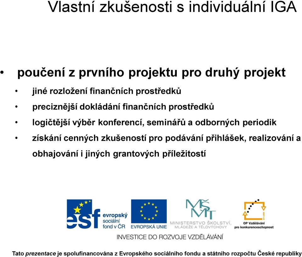 logičtější výběr konferencí, seminářů a odborných periodik získání cenných