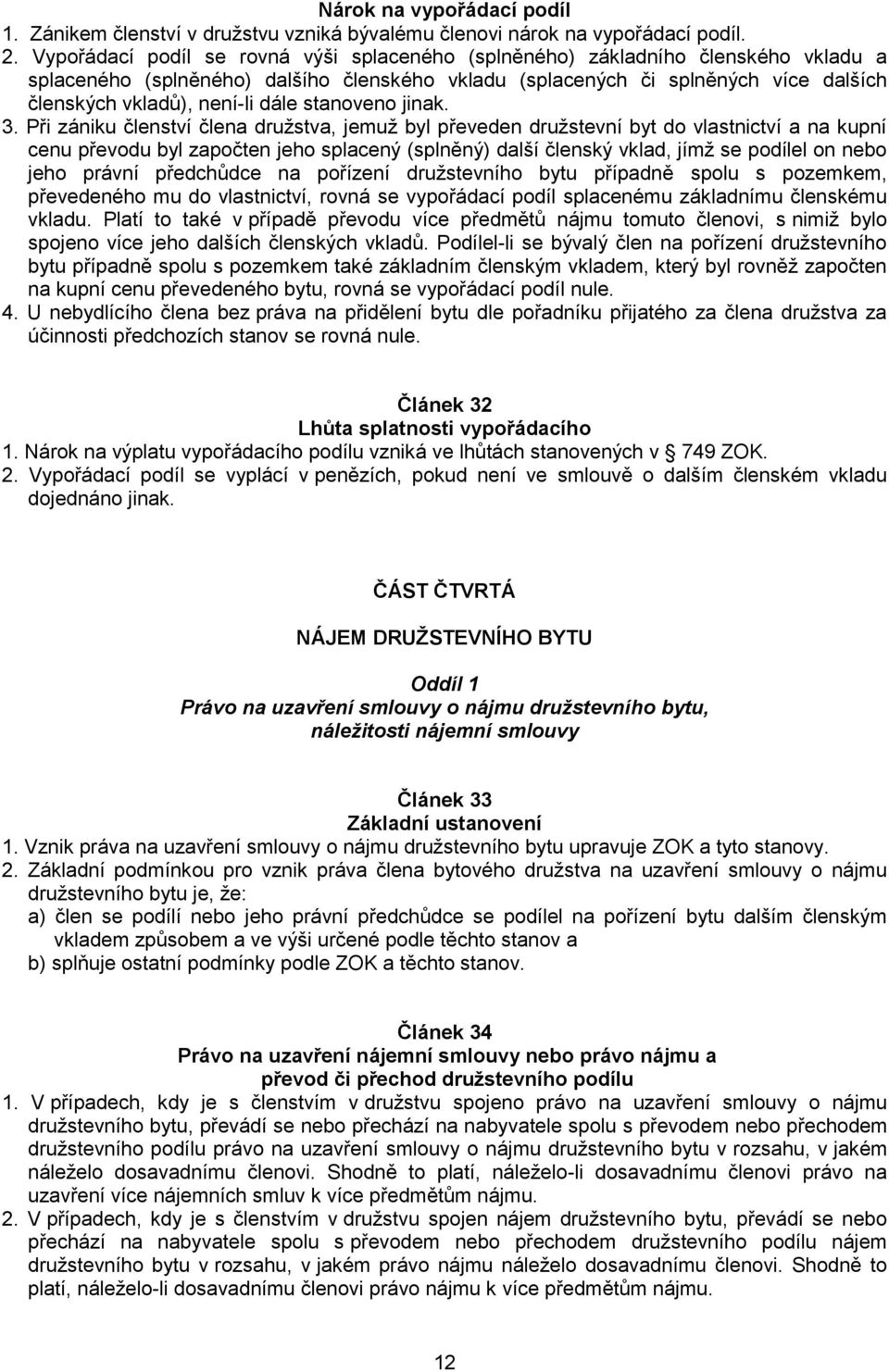 dále stanoveno jinak. 3.