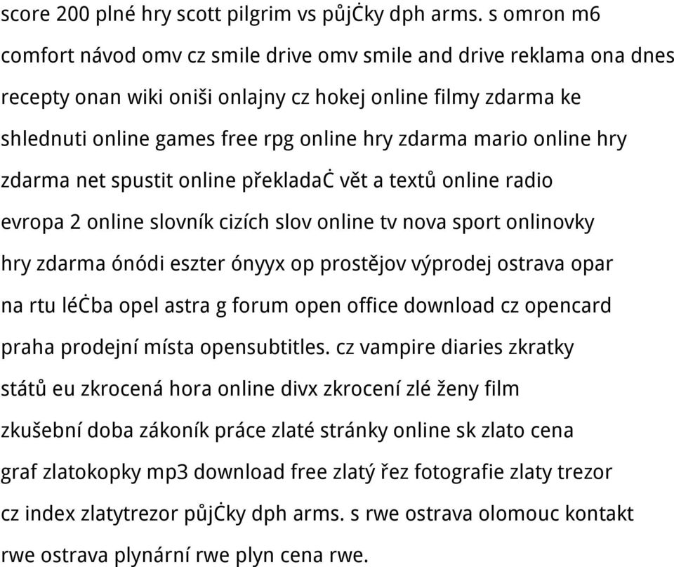 mario online hry zdarma net spustit online překladač vět a textů online radio evropa 2 online slovník cizích slov online tv nova sport onlinovky hry zdarma ónódi eszter ónyyx op prostějov výprodej