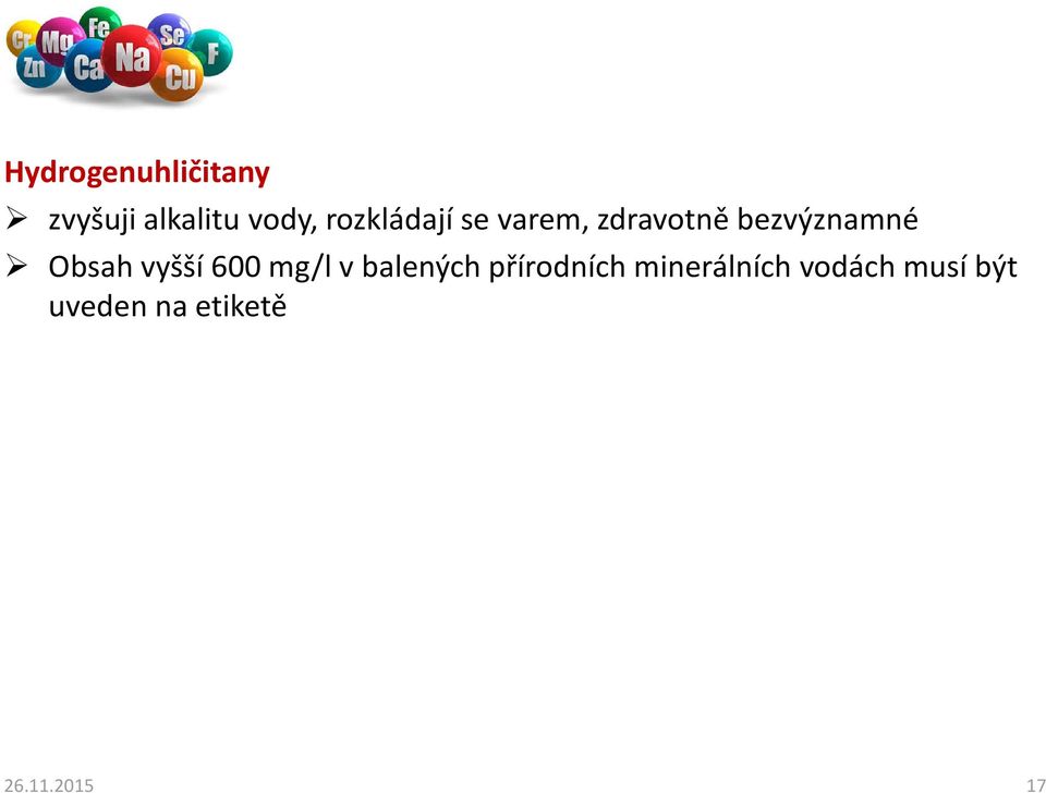 Obsah vyšší 600 mg/l v balených přírodních