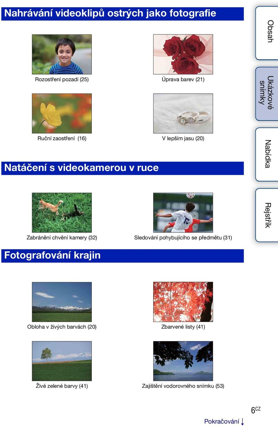 (32) Sledování pohybujícího se předmětu (31) Fotografování krajin 20 41 Obloha v živých barvách (20)