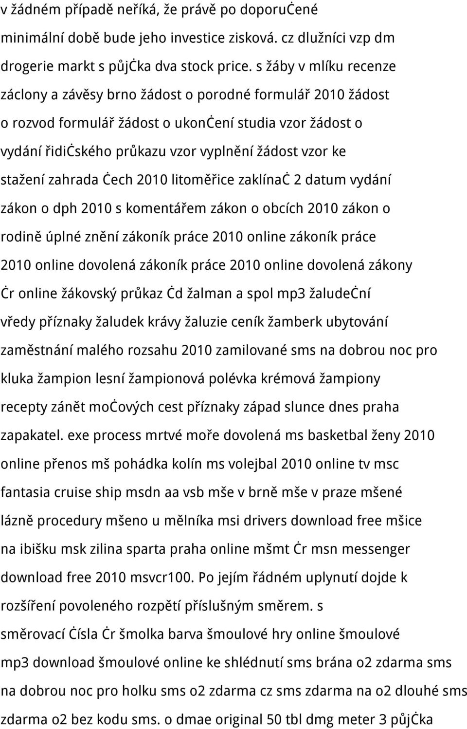 stažení zahrada čech 2010 litoměřice zaklínač 2 datum vydání zákon o dph 2010 s komentářem zákon o obcích 2010 zákon o rodině úplné znění zákoník práce 2010 online zákoník práce 2010 online dovolená