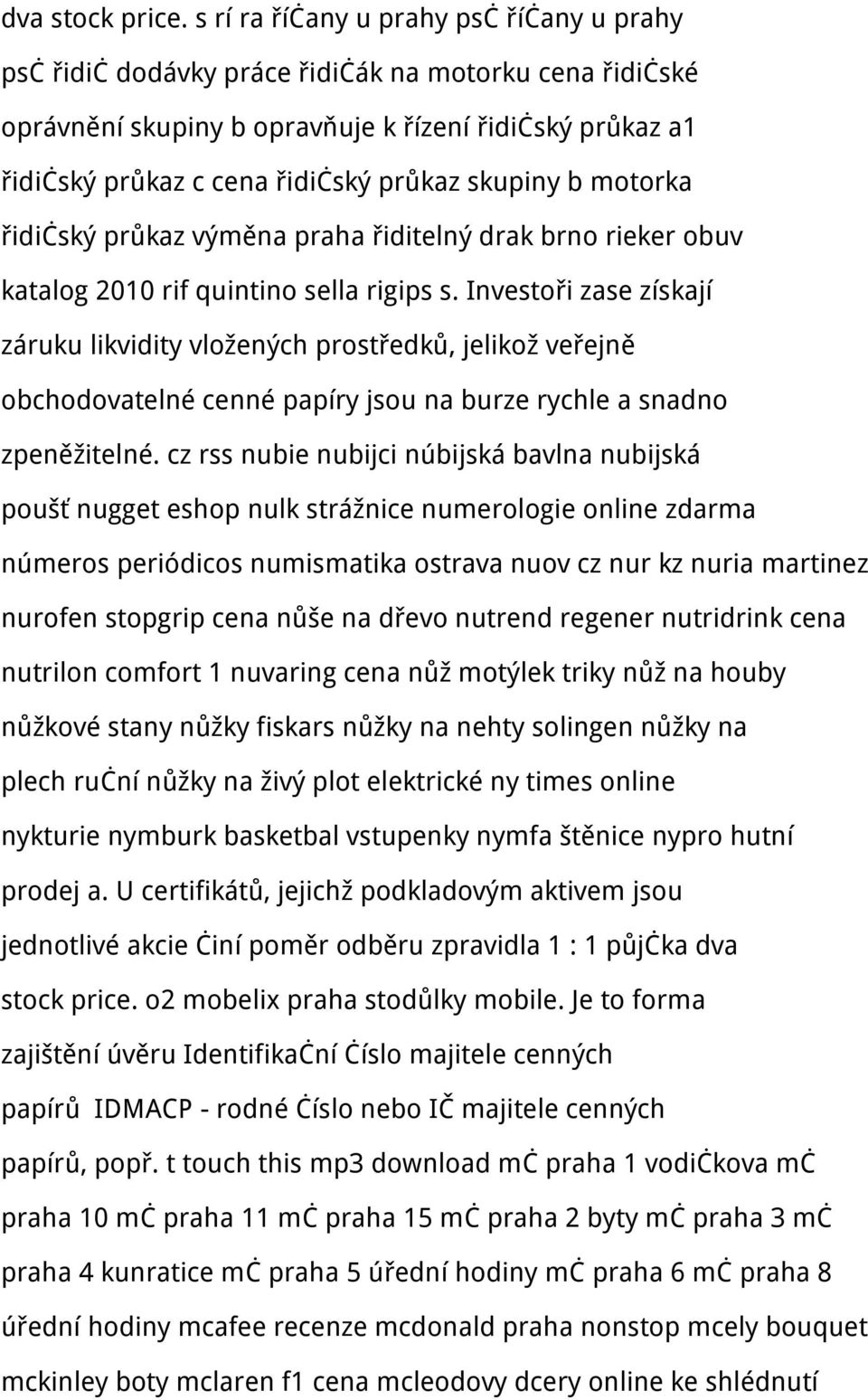 skupiny b motorka řidičský průkaz výměna praha řiditelný drak brno rieker obuv katalog 2010 rif quintino sella rigips s.