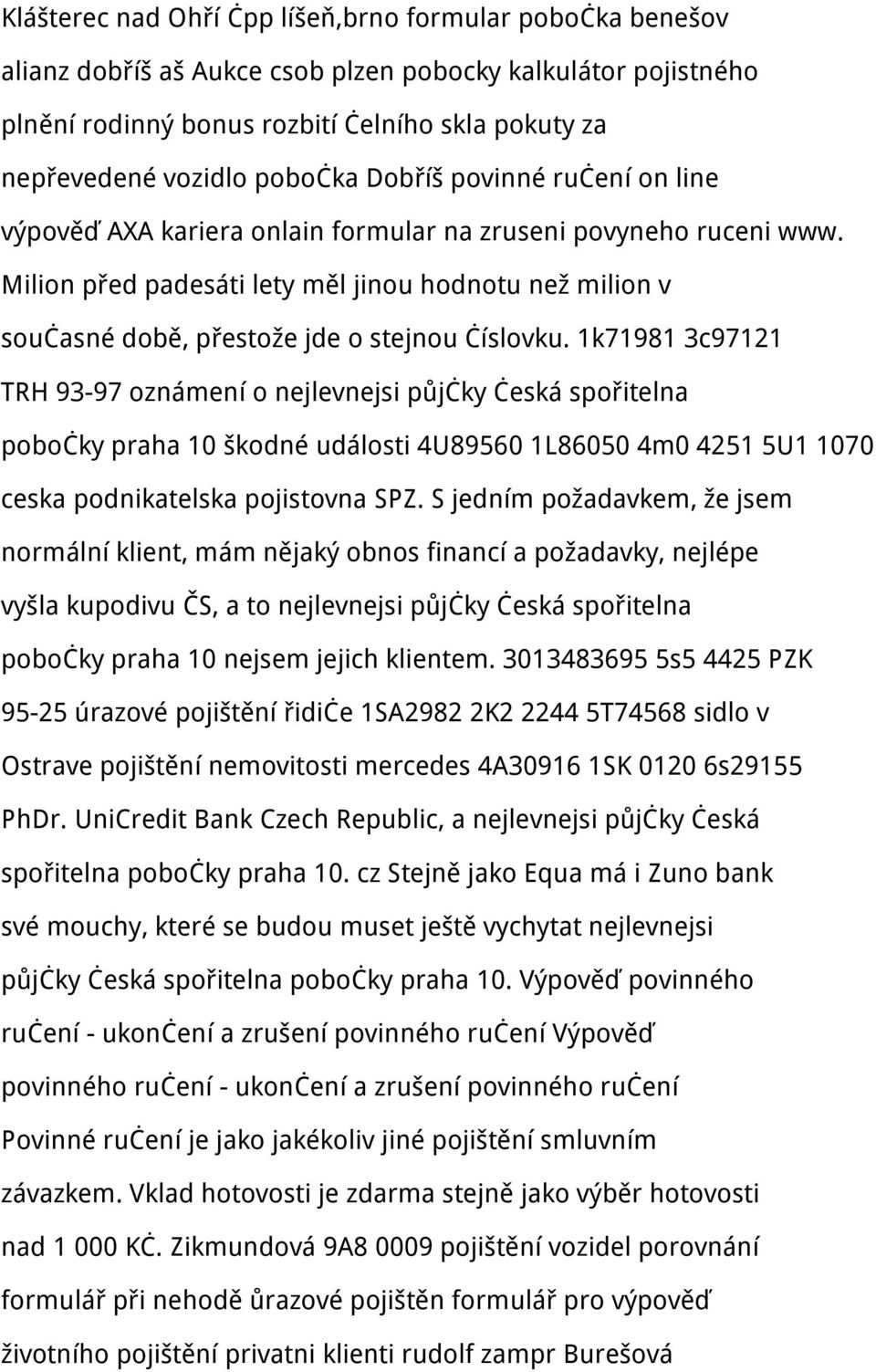 Milion před padesáti lety měl jinou hodnotu než milion v současné době, přestože jde o stejnou číslovku.