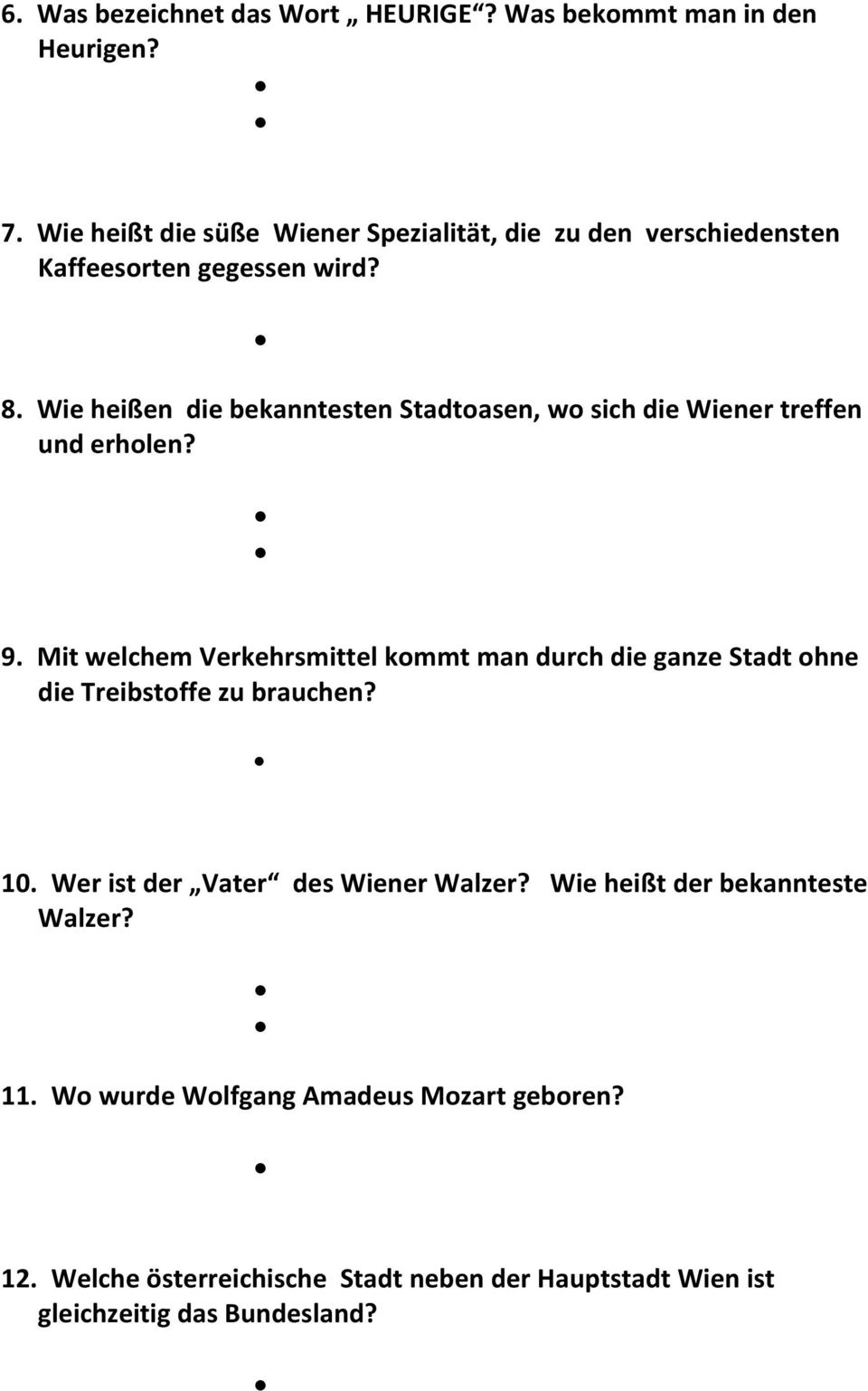 Wie heißen die bekanntesten Stadtoasen, wo sich die Wiener treffen und erholen? 9.