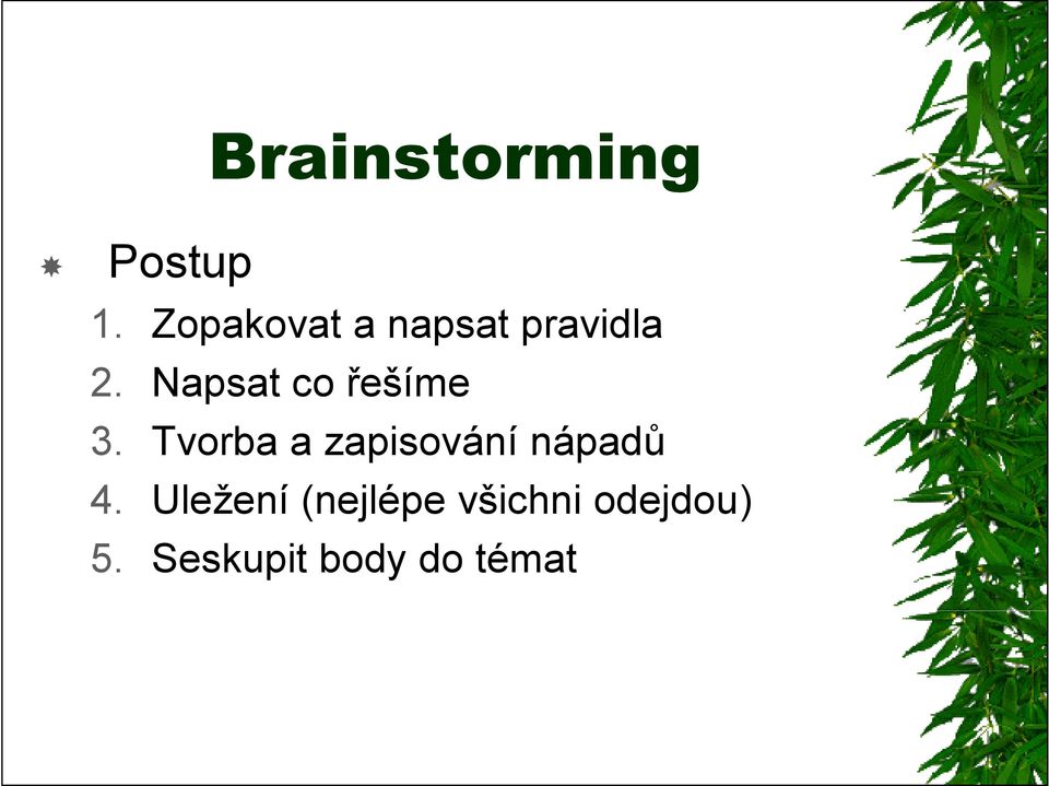 Napsat co řešíme 3.