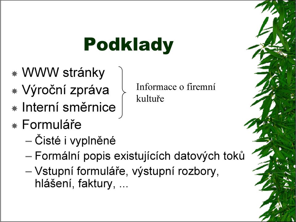 Čisté i vyplněné Formální popis existujících