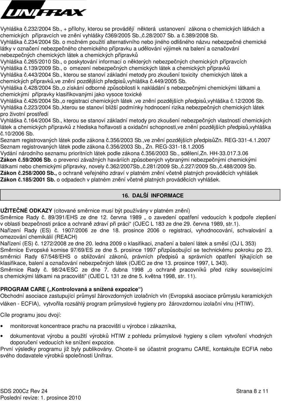 o možném použití alternativního nebo jiného odlišného názvu nebezpečné chemické látky v označení nebezpečného chemického přípravku a udělování výjimek na balení a označování nebezpečných chemických