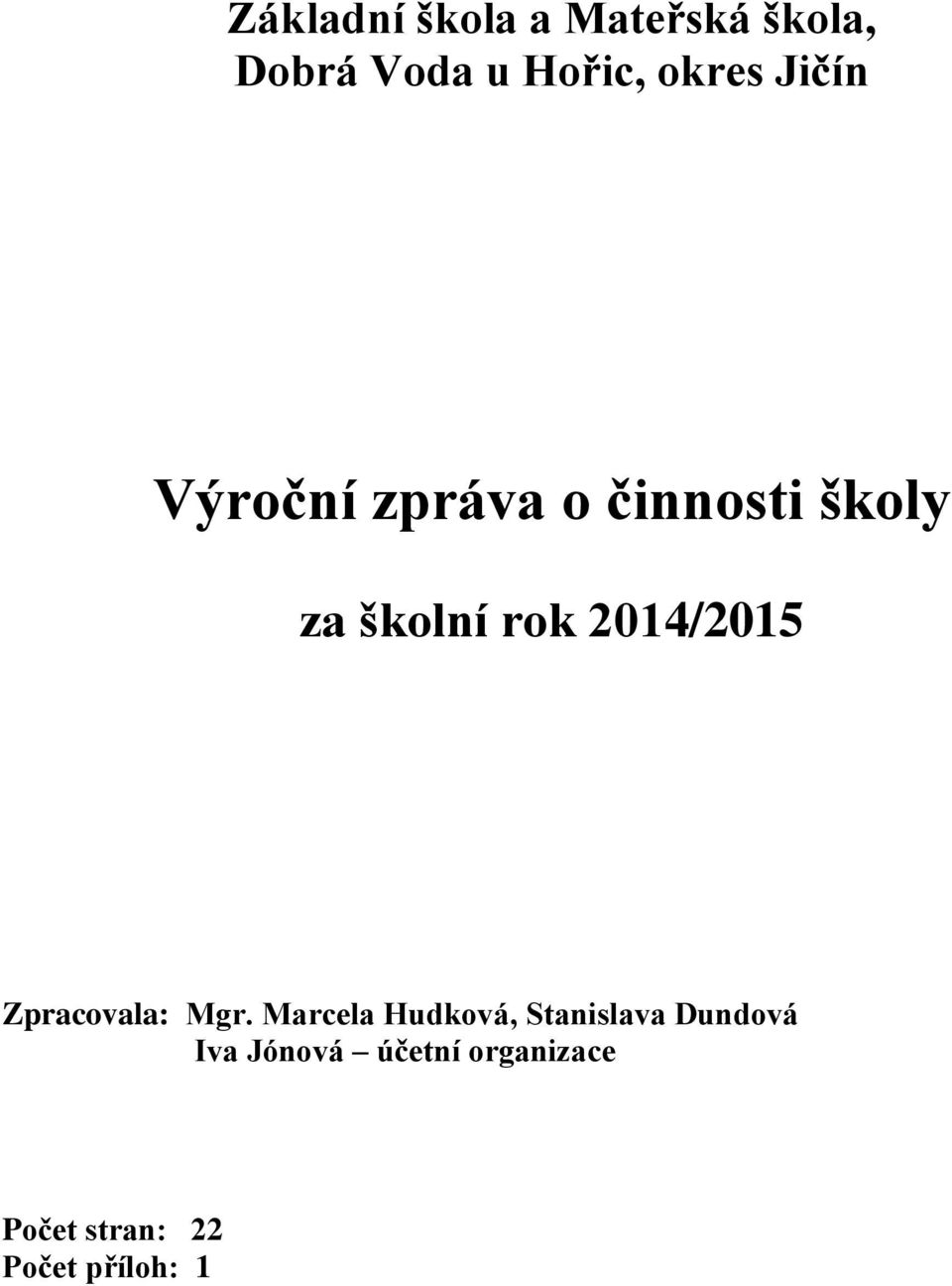 2014/2015 Zpracovala: Mgr.