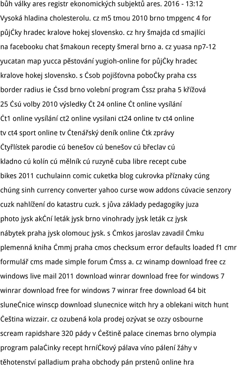 s čsob pojišťovna pobočky praha css border radius ie čssd brno volební program čssz praha 5 křížová 25 čsú volby 2010 výsledky čt 24 online čt online vysílání čt1 online vysílání ct2 online vysilani