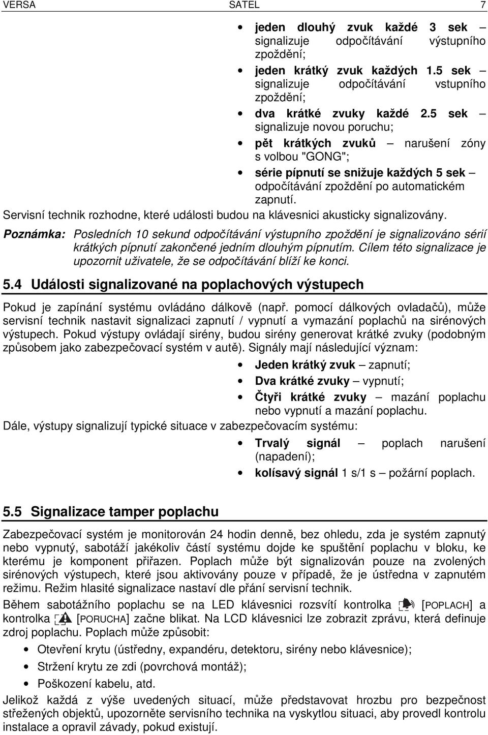 Servisní technik rozhodne, které události budou na klávesnici akusticky signalizovány.