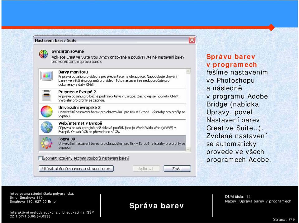 Nastavení barev Creative Suite ).