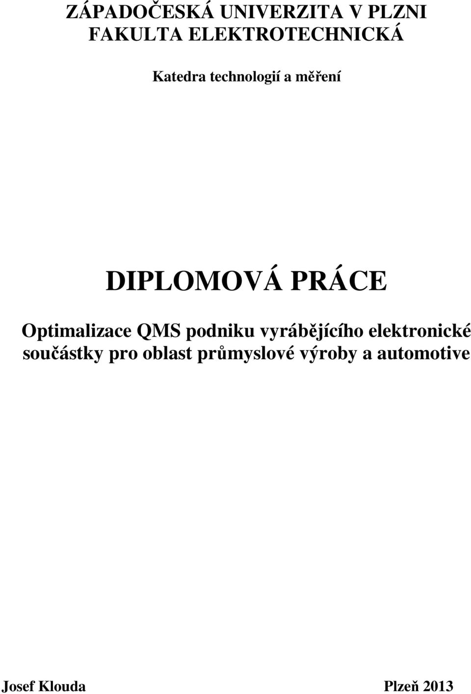 Optimalizace QMS podniku vyrábějícího elektronické