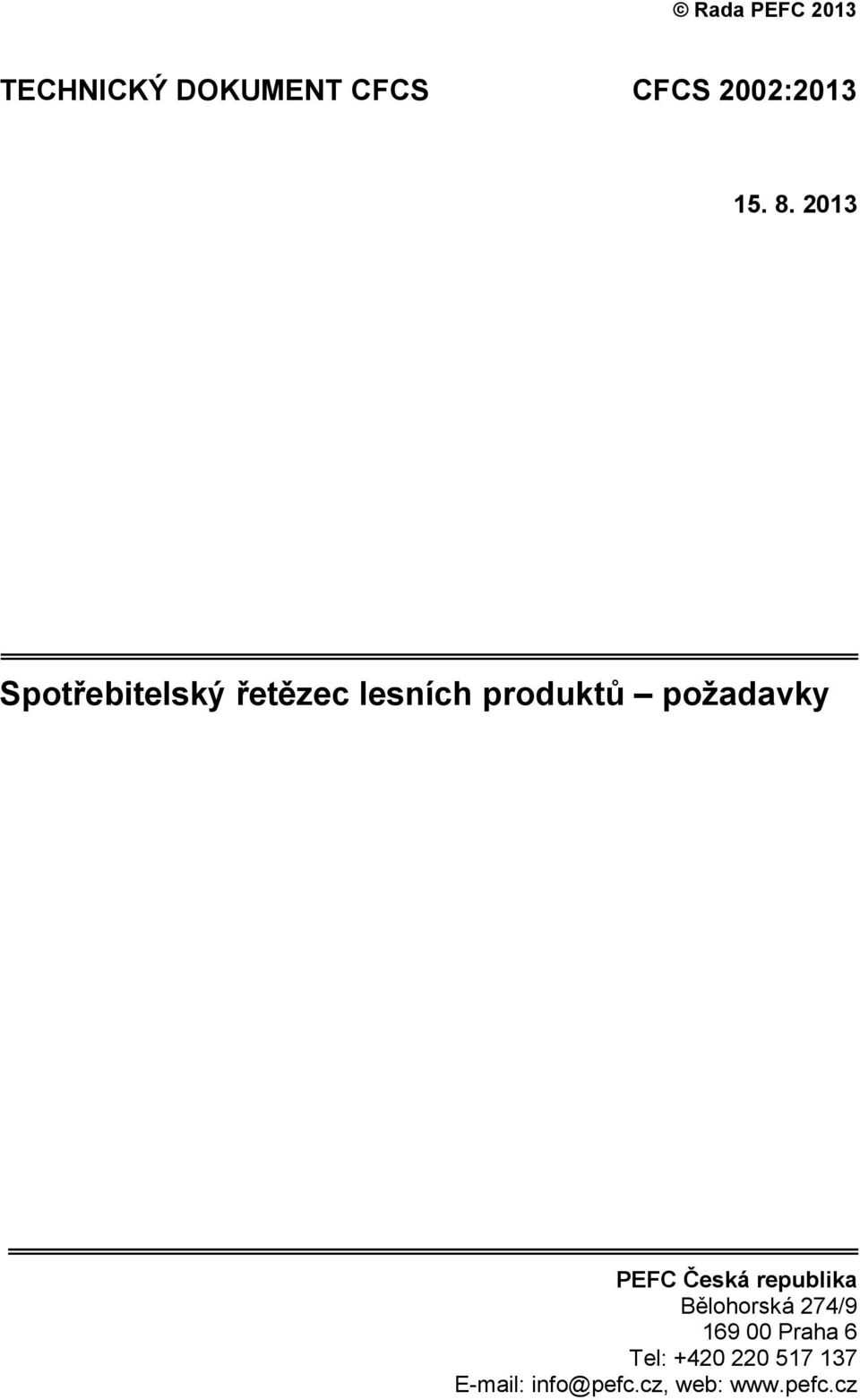 požadavky PEFC Česká republika Bělohorská 274/9 169