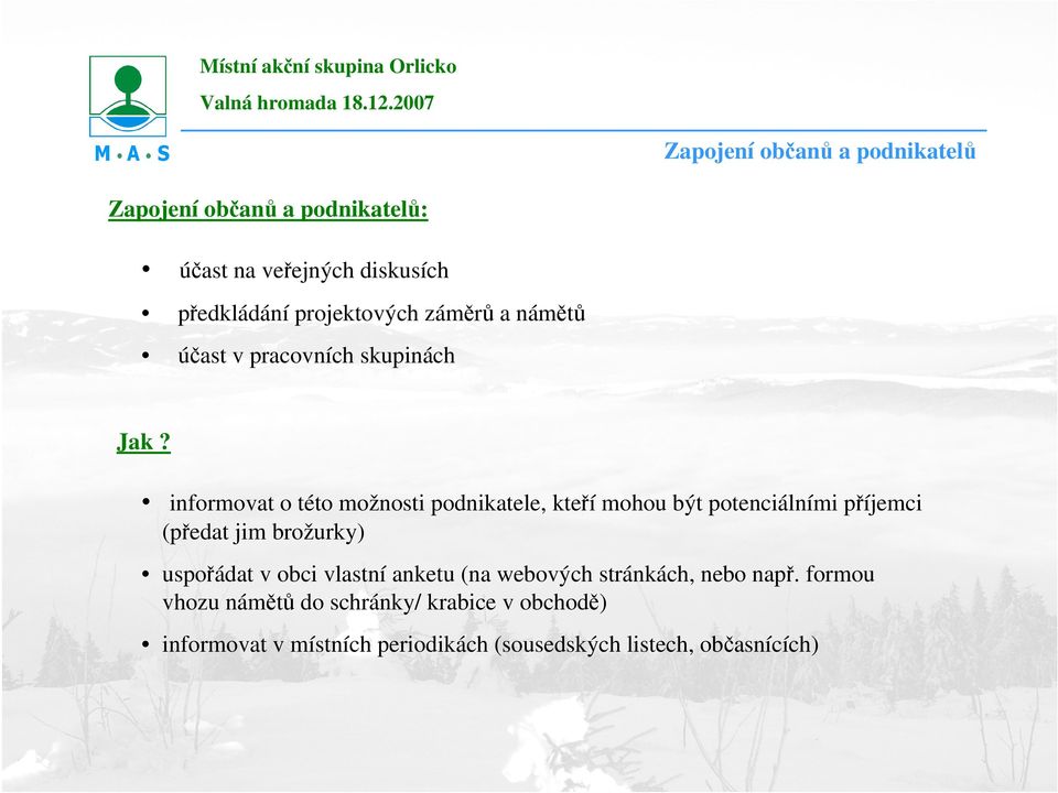 projektových záměrů a námětů účast v pracovních skupinách Jak?