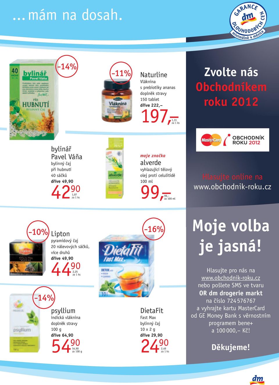 1,07 vyhlazující tělový olej proti celulitidě 100 ml 99, Hlasujte online na www.obchodnik-roku.