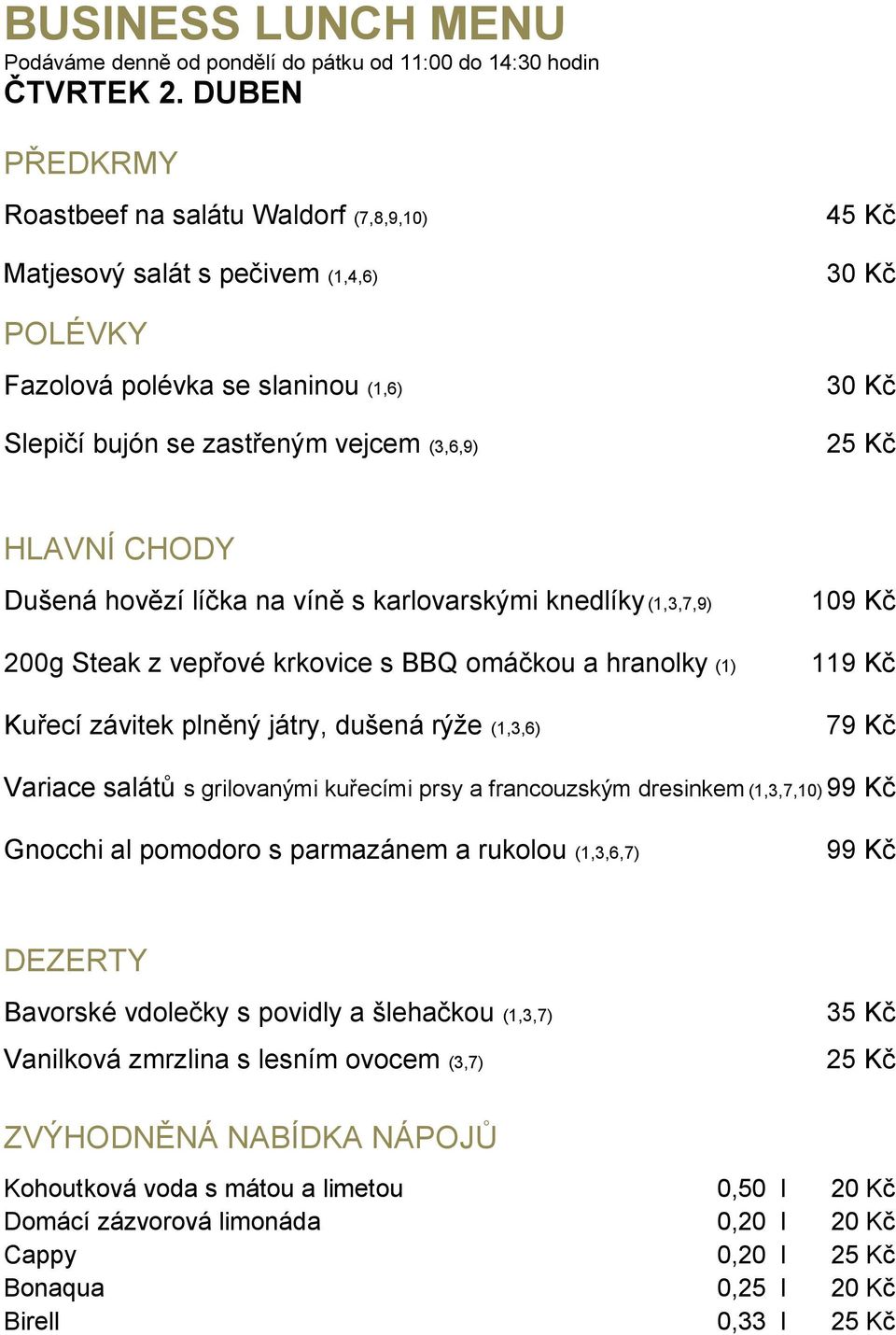 krkovice s BBQ omáčkou a hranolky (1) Kuřecí závitek plněný