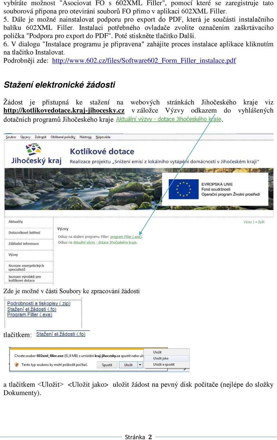 Instalaci potřebného ovladače zvolíte označením zaškrtávacího políčka "Podpora pro export do PDF". Poté stiskněte tlačítko Další. 6.