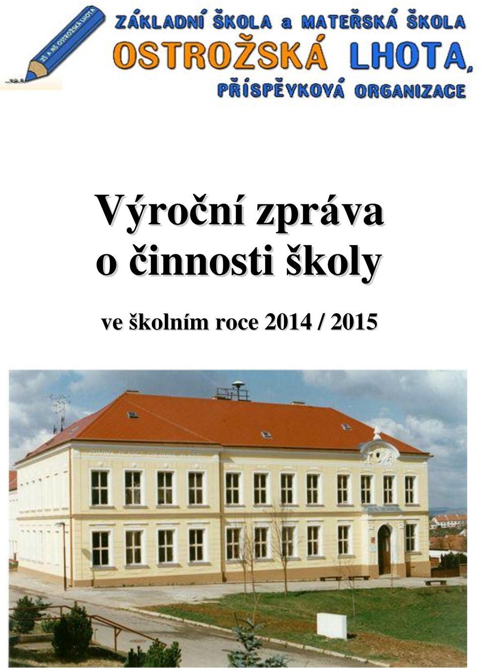 školy ve