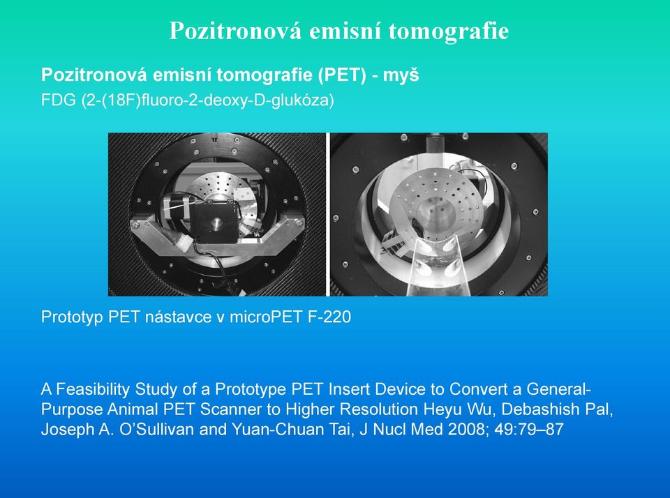 Insert Device to Convert a General- Purpose Animal PET Scanner to Higher