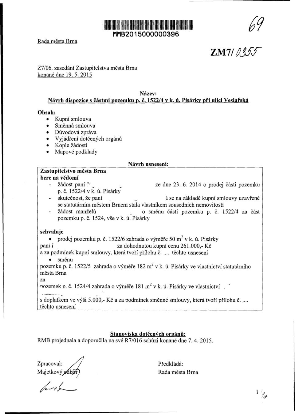 žádost paní n _ w ze dne 23. 6. 2014 o prodej části pozemku p. č. 1522/4 v k. ú.