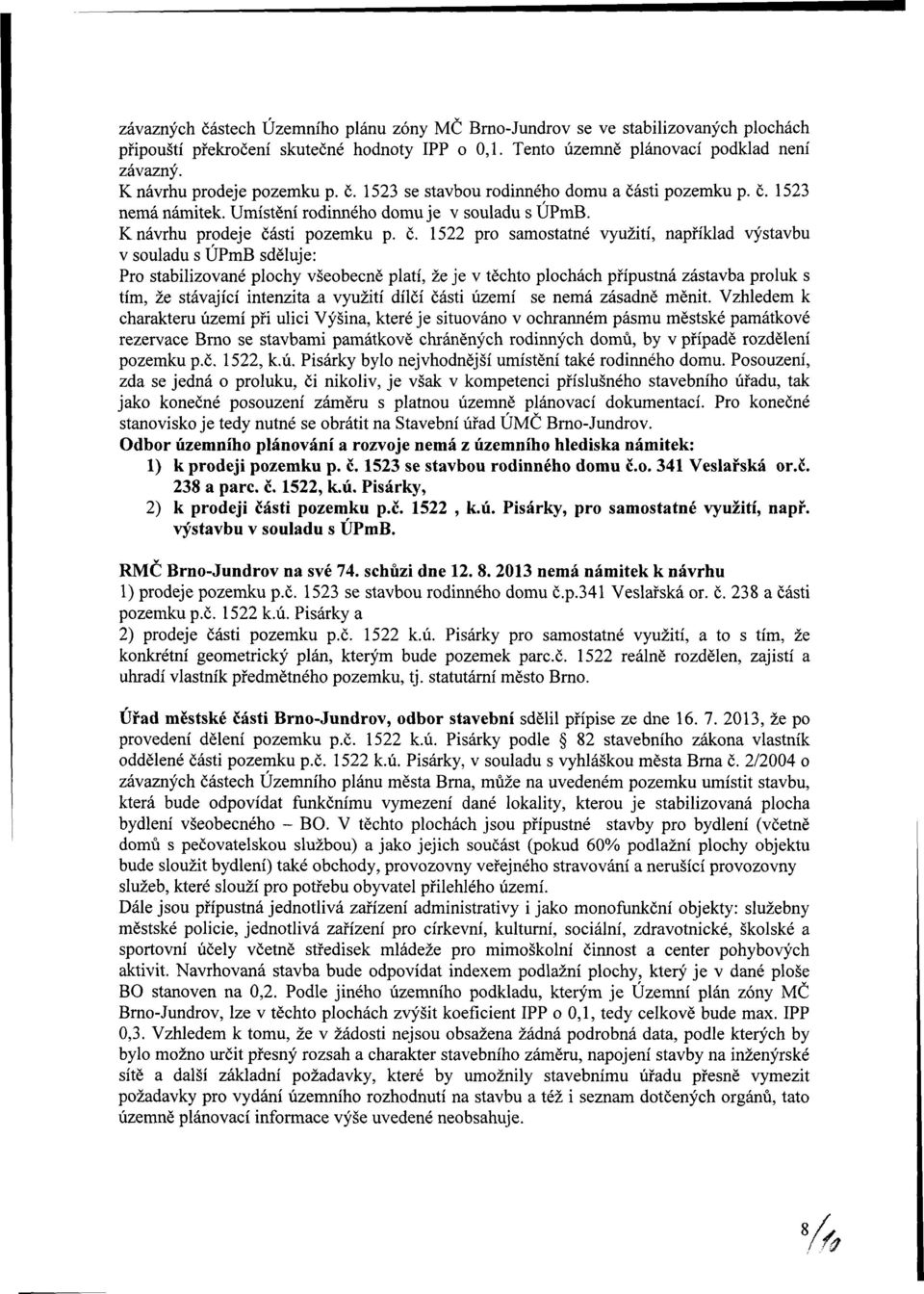 1523 se stavbou rodinného domu a čá