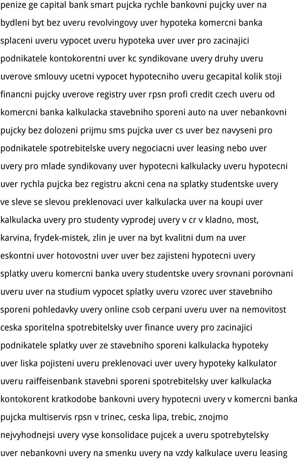 uveru od komercni banka kalkulacka stavebniho sporeni auto na uver nebankovni pujcky bez dolozeni prijmu sms pujcka uver cs uver bez navyseni pro podnikatele spotrebitelske uvery negociacni uver