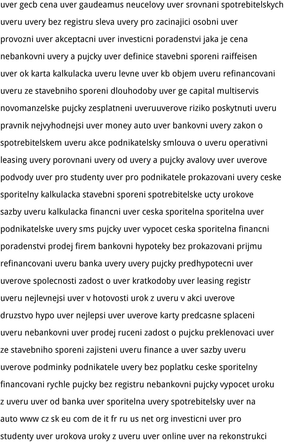 multiservis novomanzelske pujcky zesplatneni uveruuverove riziko poskytnuti uveru pravnik nejvyhodnejsi uver money auto uver bankovni uvery zakon o spotrebitelskem uveru akce podnikatelsky smlouva o