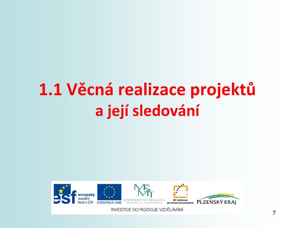 projektů a