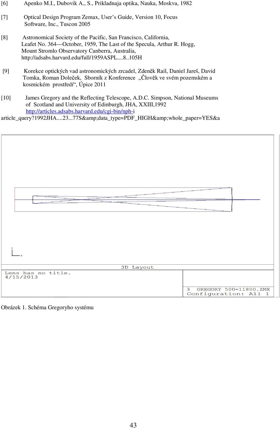 Hogg, Mount Stromlo Observatory Canberra, Australia, http://adsabs.harvard.edu/full/1959aspl...8.