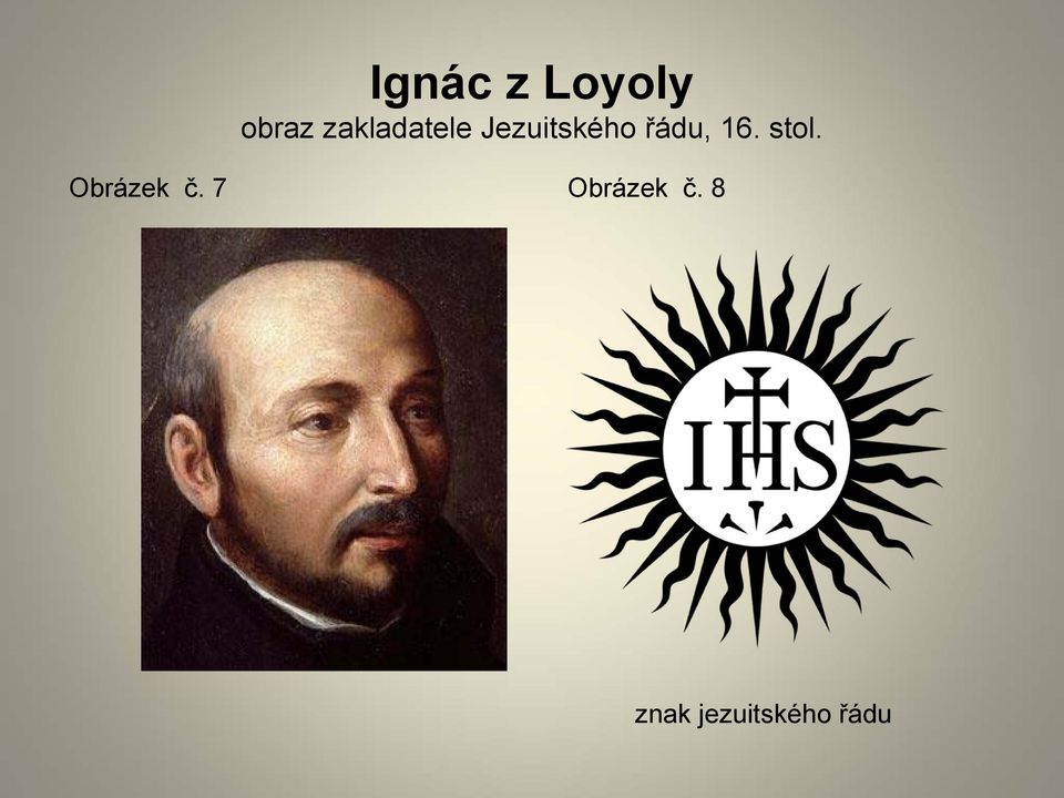 řádu, 16. stol. Obrázek č.