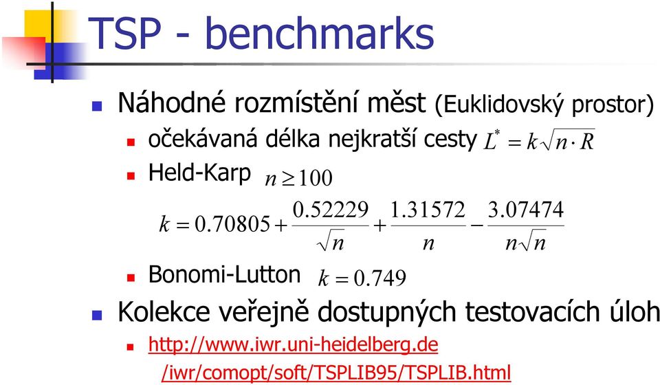 70805 + + n n n n Bonomi-Lutton k = 0.