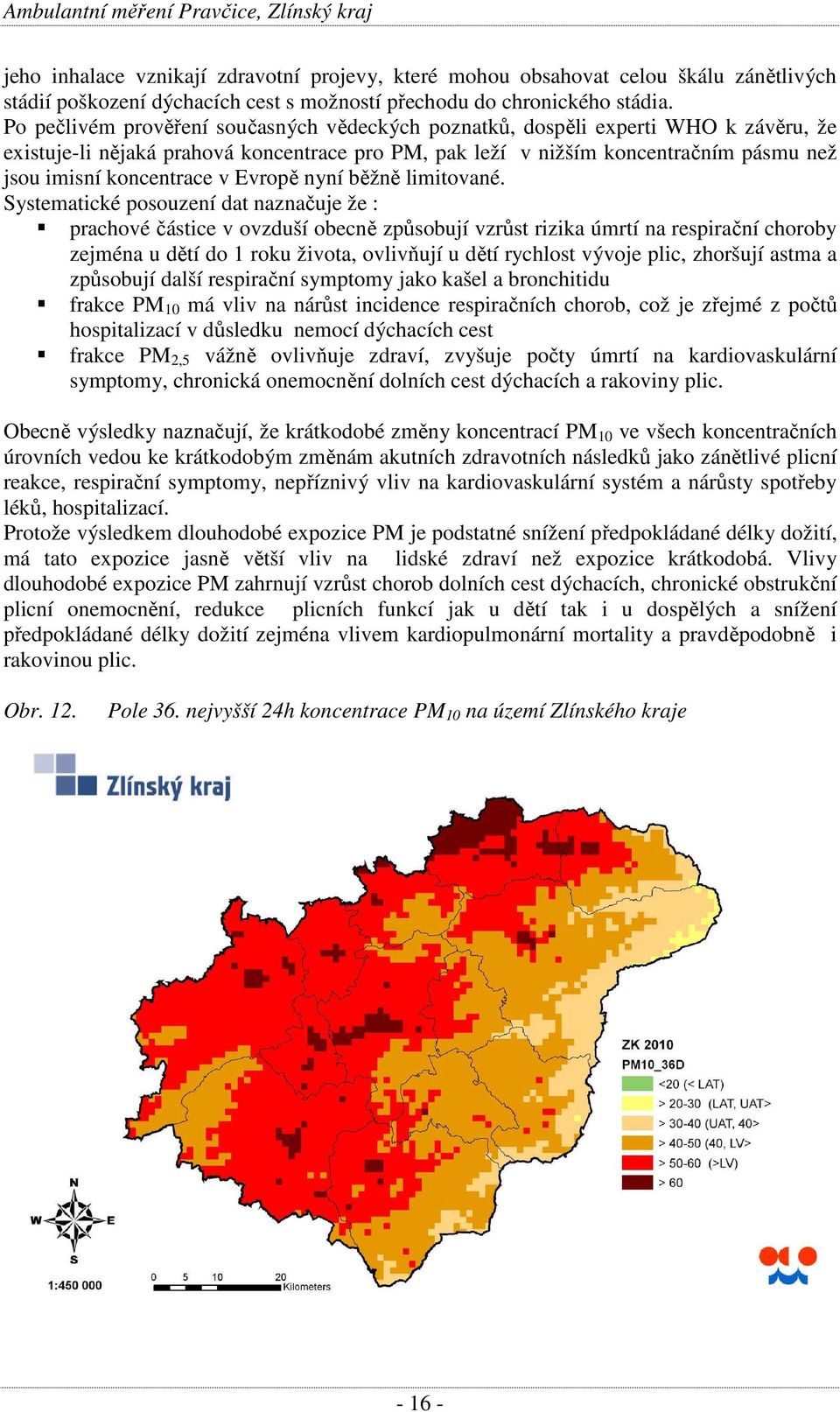 v Evropě nyní běžně limitované.