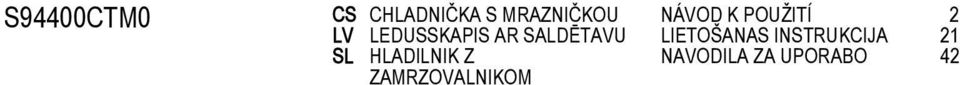 LIETOŠANAS INSTRUKCIJA 2 21 SL HLADILNIK