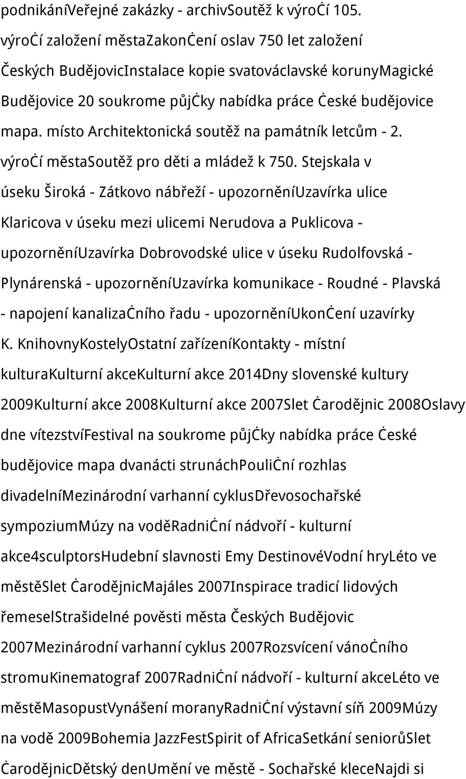 místo Architektonická soutěž na památník letcům - 2. výročí městasoutěž pro děti a mládež k 750.