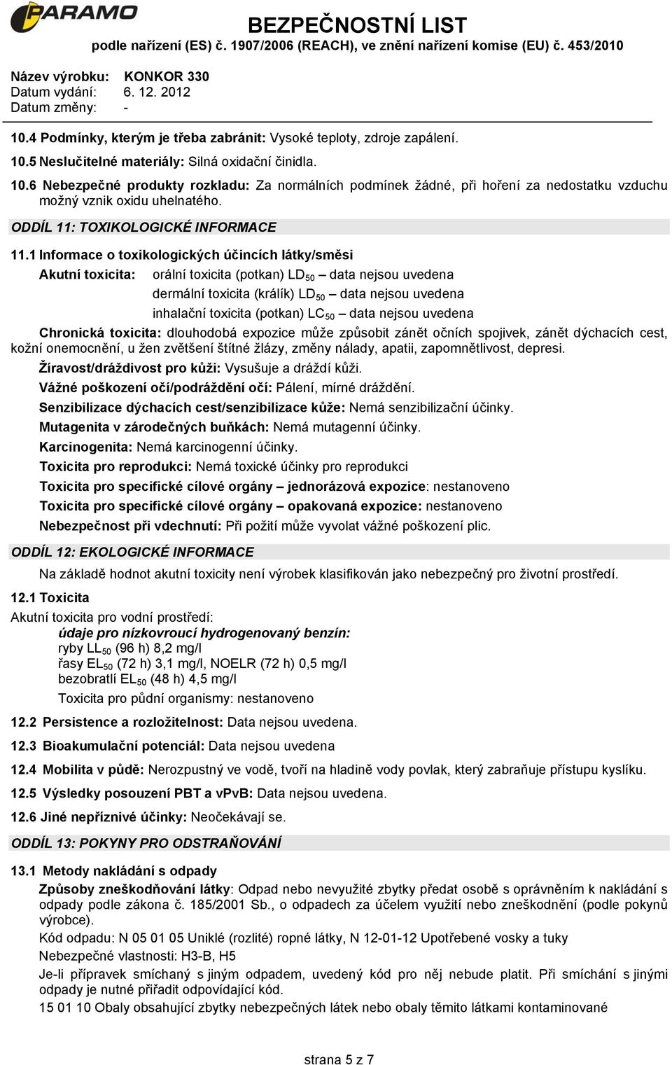 ODDÍL 11: TOXIKOLOGICKÉ INFORMACE 11.