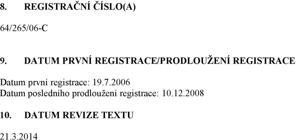 Datum první registrace: 19.7.