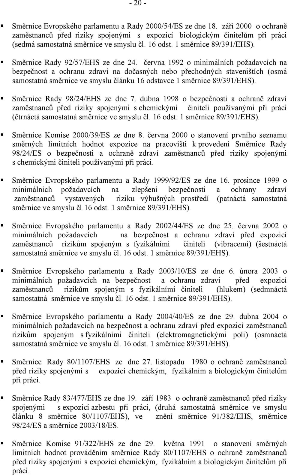 Směrnice Rady 92/57/EHS ze dne 24.