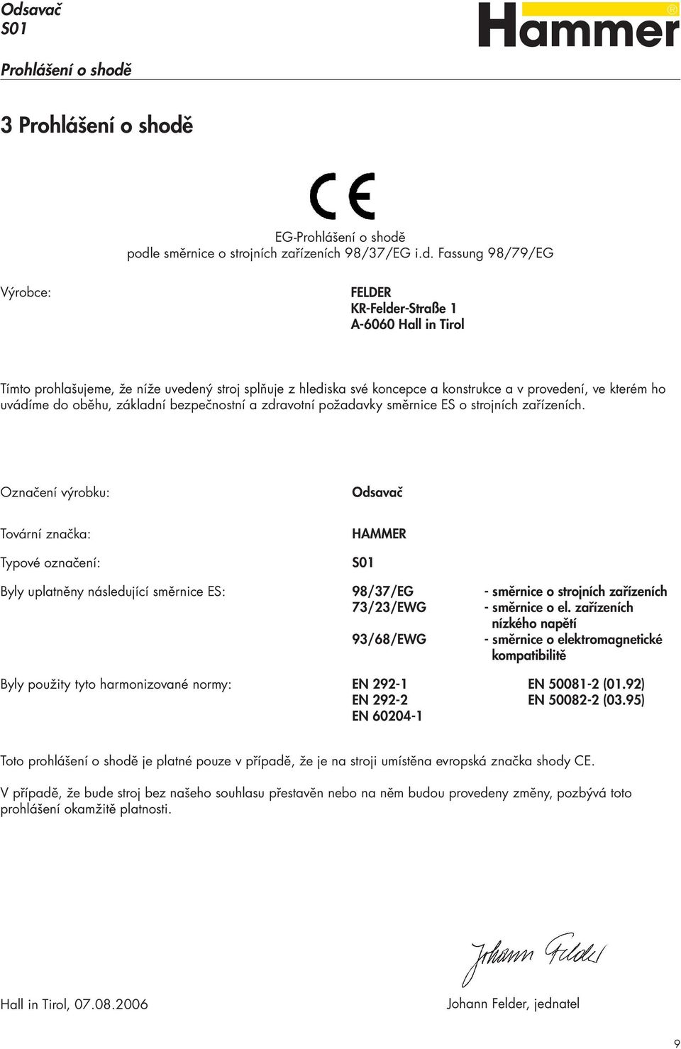 e směrnice o strojních zařízeních 98/37/EG i.d.