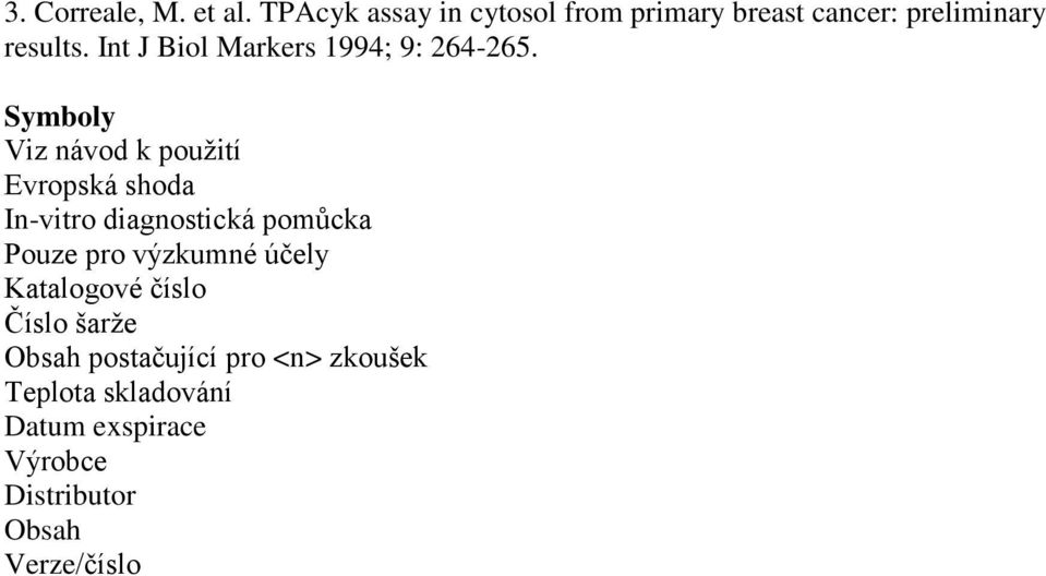 Int J Biol Markers 1994; 9: 264-265.