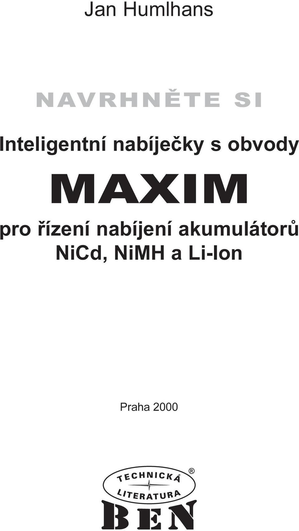 MAXIM pro øízení nabíjení