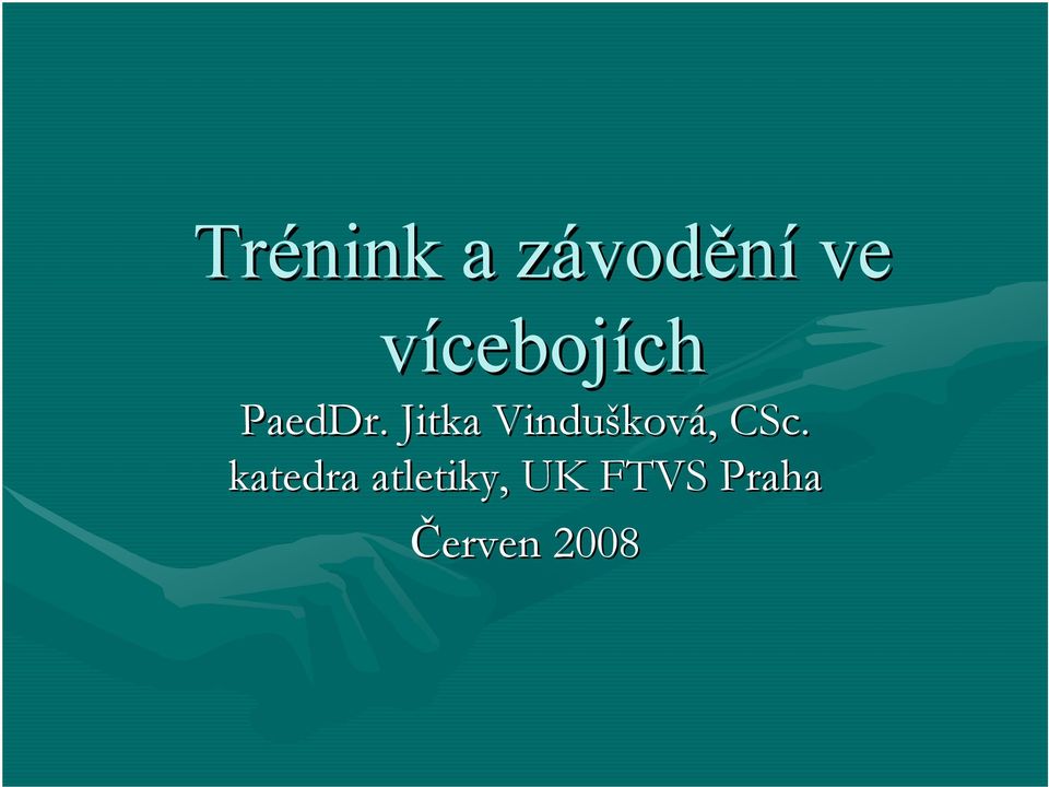 Jitka Vinduškov ková, CSc.
