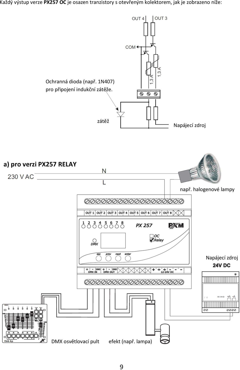 1N407) pro připojení indukční zátěže.