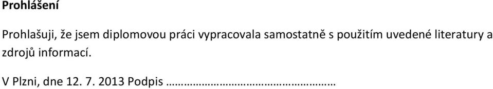 samostatně s použitím uvedené